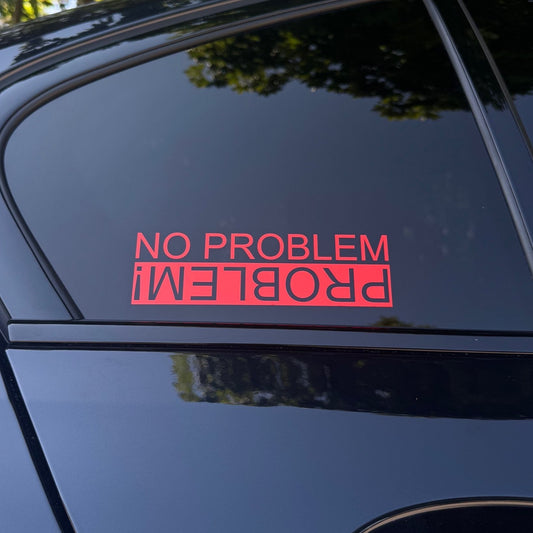 Autoaufkleber „No Problem / Problem“
