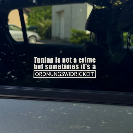 Autoaufkleber „Tuning Is Not A Crime“