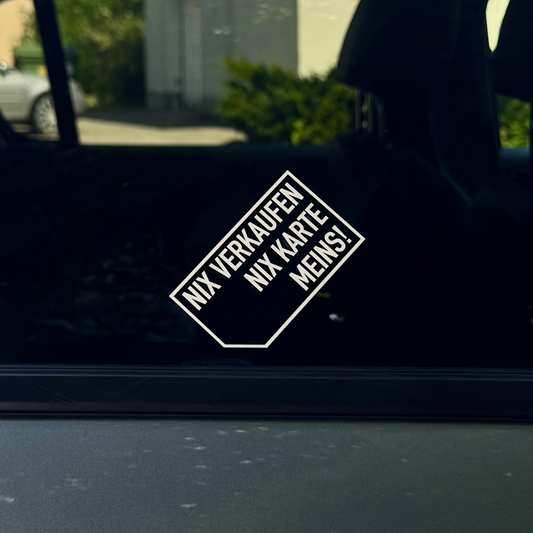 Autoaufkleber „Nix Verkaufen Nix Karte“