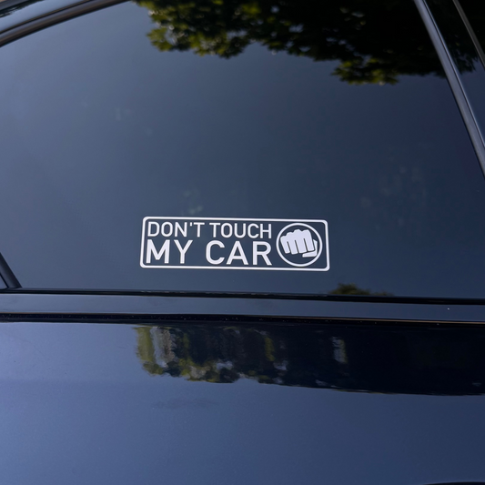Autoaufkleber „Don’t Touch My Car“